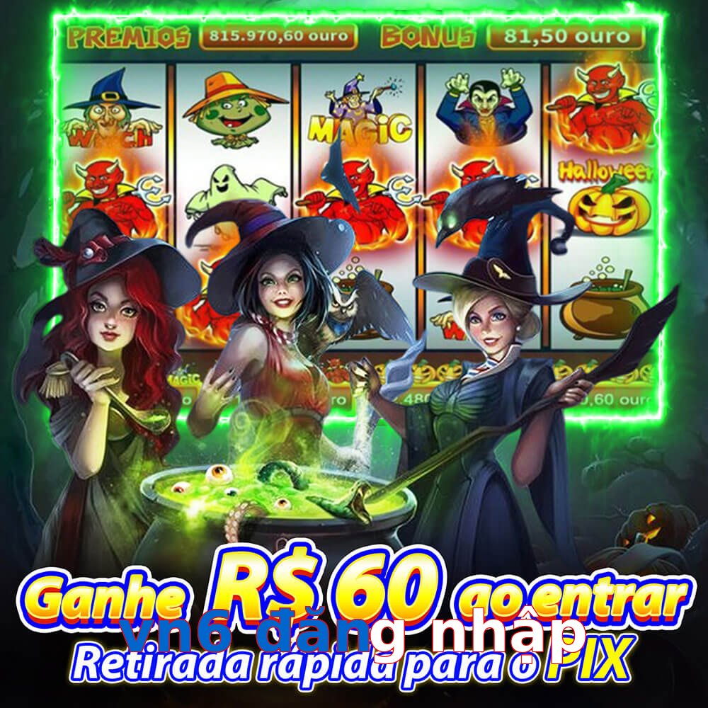 vn6 đăng nhập
