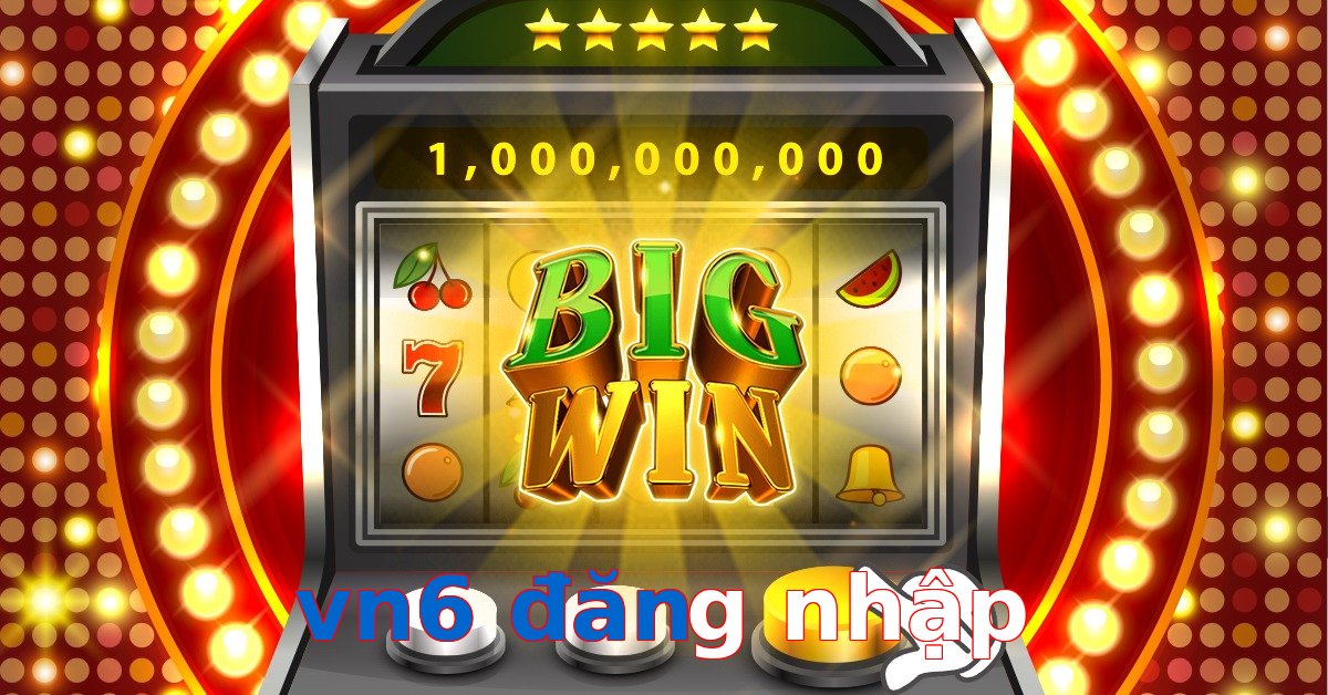 vn6 đăng nhập