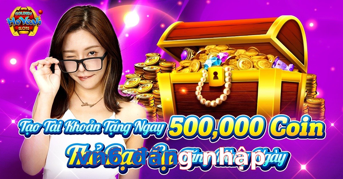 vn6 đăng nhập